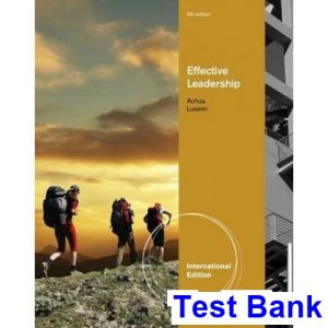 Effective Leadership International Edition 5th Edition Achua Test Bank
