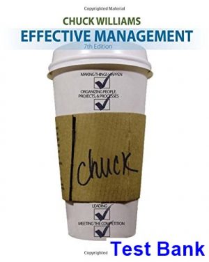 Effective Management 7th Edition Chuck Williams Test Bank