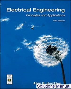 Electrical Engineering Principlesand And Applications 5th Edition Hambley Solutions Manual
