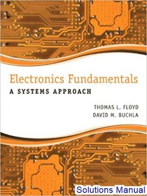 Electronics Fundamentals A Systems Approach 1st Edition Floyd Solutions Manual