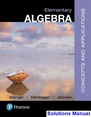 Elementary Algebra Concepts and Applications 10th Edition Bittinger Solutions Manual