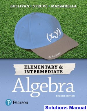 Elementary and Intermediate Algebra 4th Edition Sullivan Solutions Manual