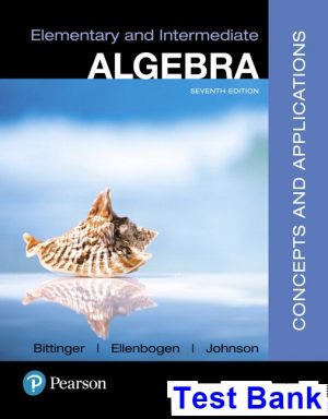Elementary and Intermediate Algebra Concepts and Applications 7th Edition Bittinger Test Bank