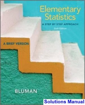 Elementary Statistics 6th Edition Allan Bluman Solutions Manual