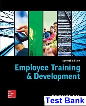 Employee Training and Development 7th Edition Noe Test Bank