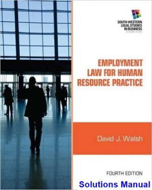 Employment Law for Human Resource Practice 4th Edition Walsh Solutions Manual