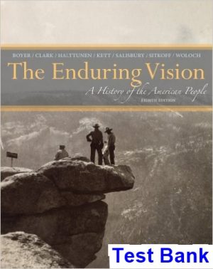 Enduring Vision A History of the American People 8th Edition Boyer Test Bank
