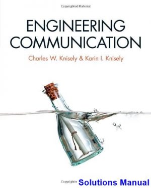 Engineering Communication 1st Edition Knisely Solutions Manual
