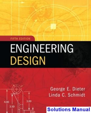 Engineering Design 5th Edition Dieter Solutions Manual