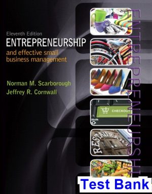 Entrepreneurship and Effective Small Business Management 11th Edition Scarborough Test Bank