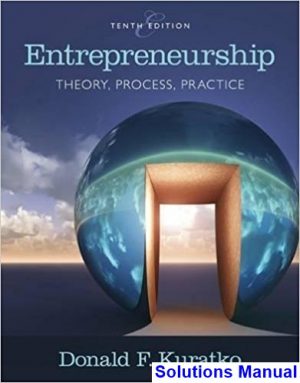 Entrepreneurship Theory Process and Practice 10th Edition Kuratko Solutions Manual
