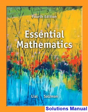 Essential Mathematics 4th Edition Lial Solutions Manual