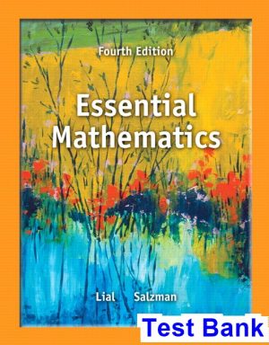 Essential Mathematics 4th Edition Lial Test Bank