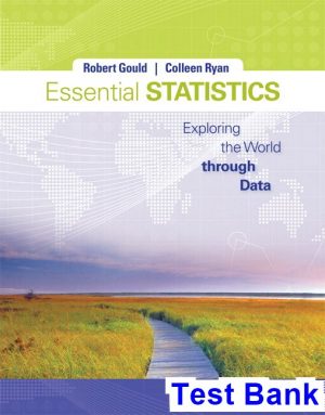 Essential Statistics 1st Edition Gould Test Bank