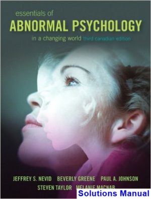 Essentials of Abnormal Psychology Third Canadian Edition Canadian 3rd Edition Nevid Solutions Manual