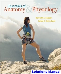Essentials of Anatomy and Physiology 1st Edition Saladin Solutions Manual