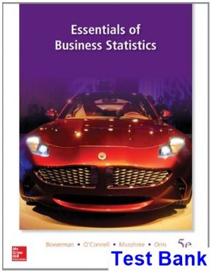 Essentials of Business Statistics 5th Edition Bowerman Test Bank