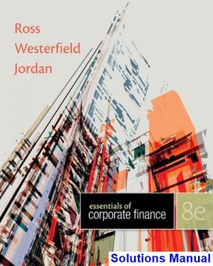 Essentials of Corporate Finance 8th Edition Ross Solutions Manual