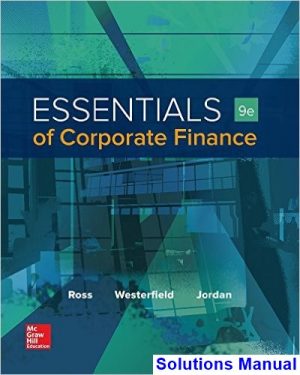 Essentials of Corporate Finance 9th Edition Ross Solutions Manual
