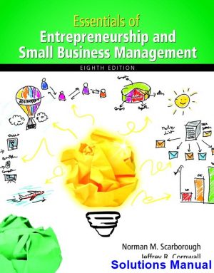 Essentials of Entrepreneurship and Small Business Management 8th Edition Scarborough Solutions Manual