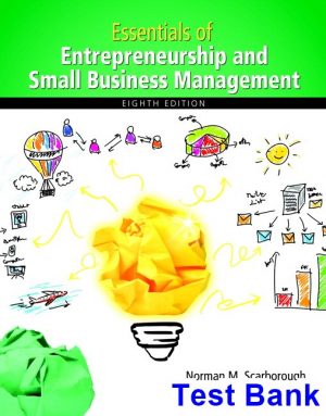 Essentials of Entrepreneurship and Small Business Management 8th Edition Scarborough Test Bank