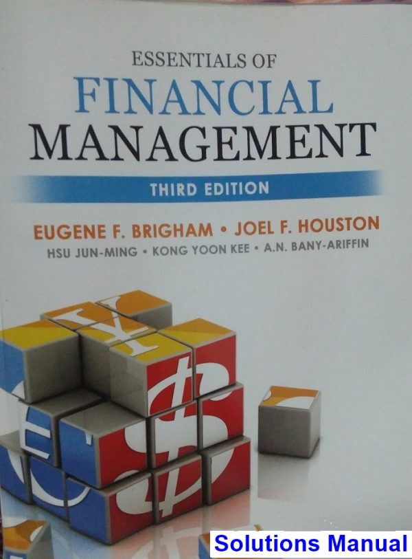 Essentials of Financial Management 3rd Edition Brigham Solutions Manual