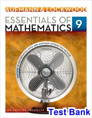 Essentials of Mathematics An Applied Approach 9th Edition Aufmann Test Bank