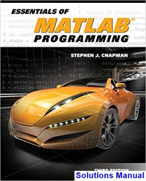 Essentials of MATLAB Programming 3rd Edition Chapman Solutions Manual