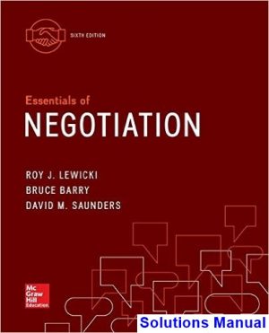 Essentials of Negotiation 6th Edition Lewicki Solutions Manual