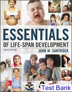 Essentials of Life Span Development 4th Edition Santrock Test Bank