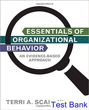 Essentials of Organizational Behavior An Evidence Based Approach 1st Edition Scandura Test Bank