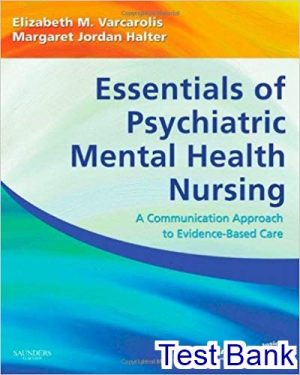 Essentials of Psychiatric Mental Health Nursing 1st Edition Varcarolis Test Bank