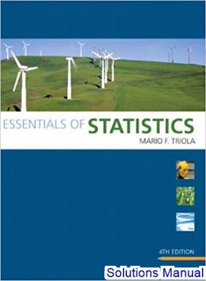Essentials Of Statistics 4th Edition Triola Solutions Manual