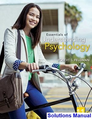 Essentials of Understanding Psychology 11th Edition Feldman Solutions Manual