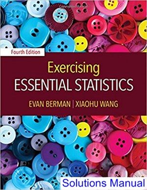Exercising Essential Statistics 4th Edition Berman Solutions Manual