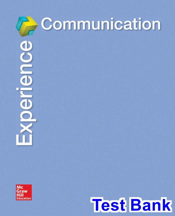 Experience Communication 1st Edition Child Test Bank