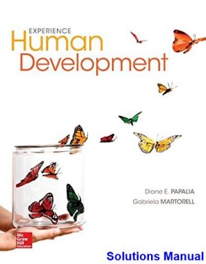 Experience Human Development 13th Edition Papalia Solutions Manual