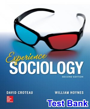 Experience Sociology 2nd Edition Croteau Test Bank