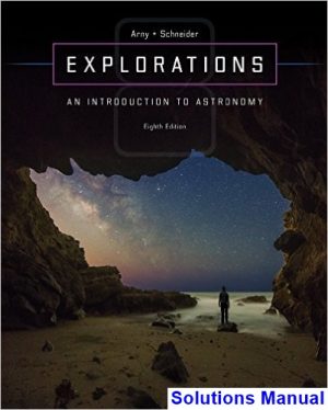 Explorations Introduction to Astronomy 8th Edition Arny Solutions Manual