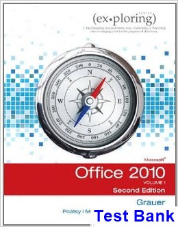 Exploring Microsoft Office 2010 Volume 1 2nd Edition Grauer Test Bank