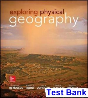 Exploring Physical Geography 1st Edition Reynolds Test Bank