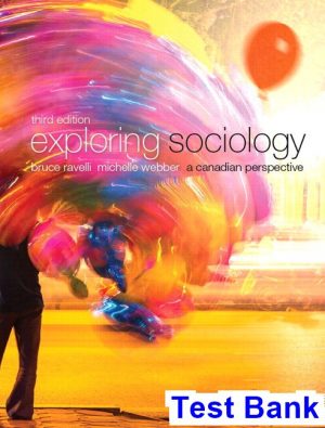 Exploring Sociology A Canadian Perspective Canadian 3rd Edition Ravelli Test Bank