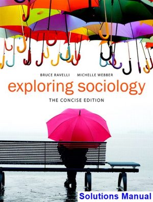Exploring Sociology The Concise Edition Canadian 1st Edition Ravelli Solutions Manual