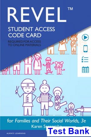 Families and Their Social Worlds 3rd Edition Seccombe Test Bank