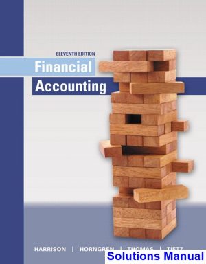 Financial Accounting 11th Edition Harrison Solutions Manual