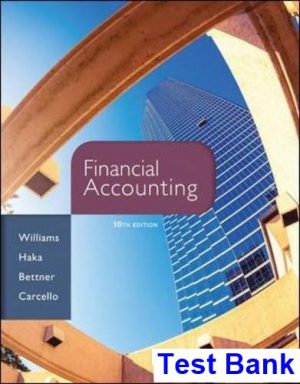 Financial Accounting 16th Edition Williams Test Bank