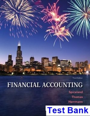 Financial Accounting 3rd Edition Spiceland Test Bank