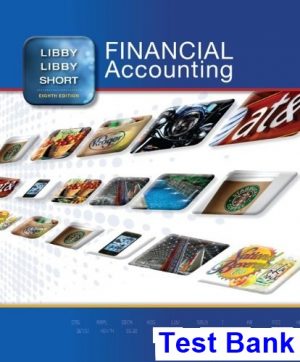Financial Accounting 8th Edition Libby Test Bank