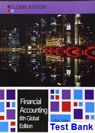 Financial Accounting Global Edition 8th Edition Libby Test Bank