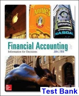 Financial Accounting Information for Decisions 7th Edition Wild Test Bank